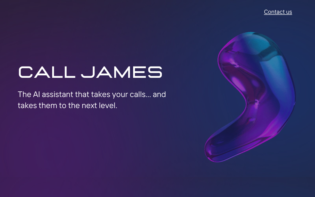 Call James - An AI assistant that manages your calls and organizes your data AI assistant productivity