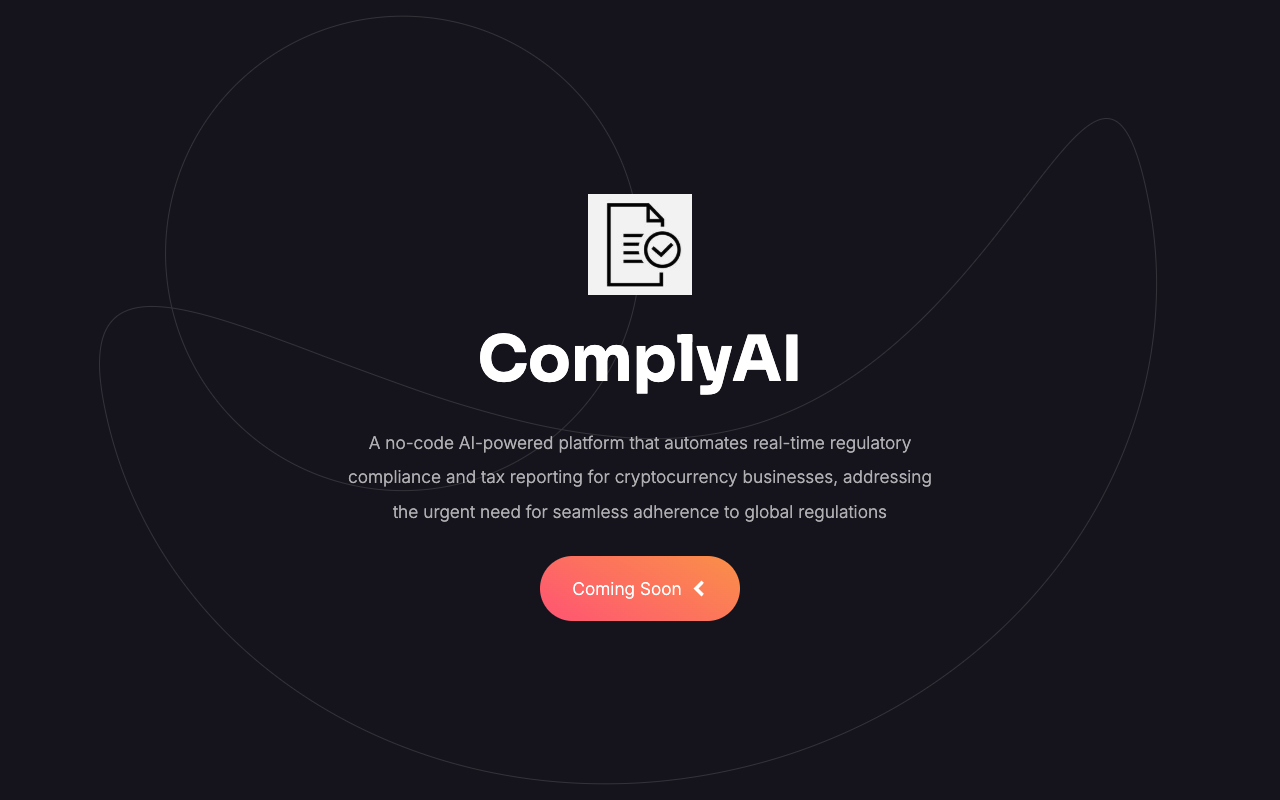 ComplyAI - A no-code AI platform for automating regulatory compliance and tax reporting in cryptocurrency compliance cryptocurrency AI