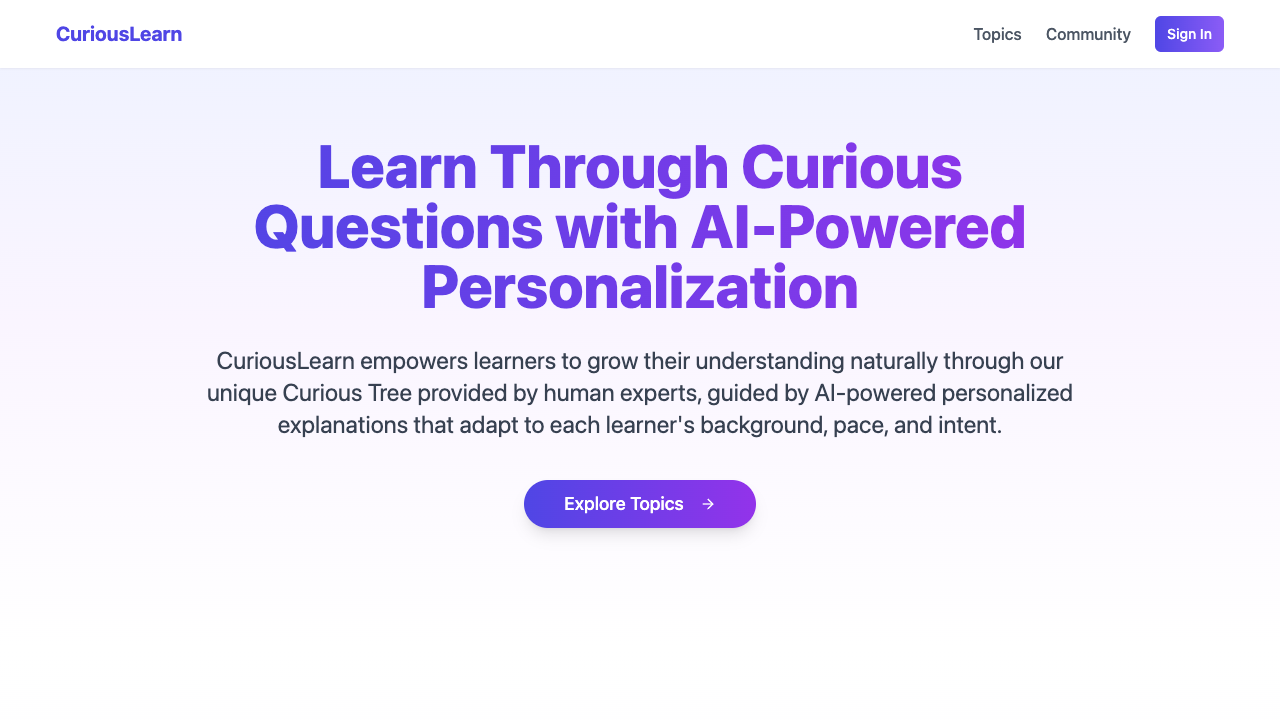 CuriousLearn - An AI-powered platform that helps you learn through curious questions learning AI education