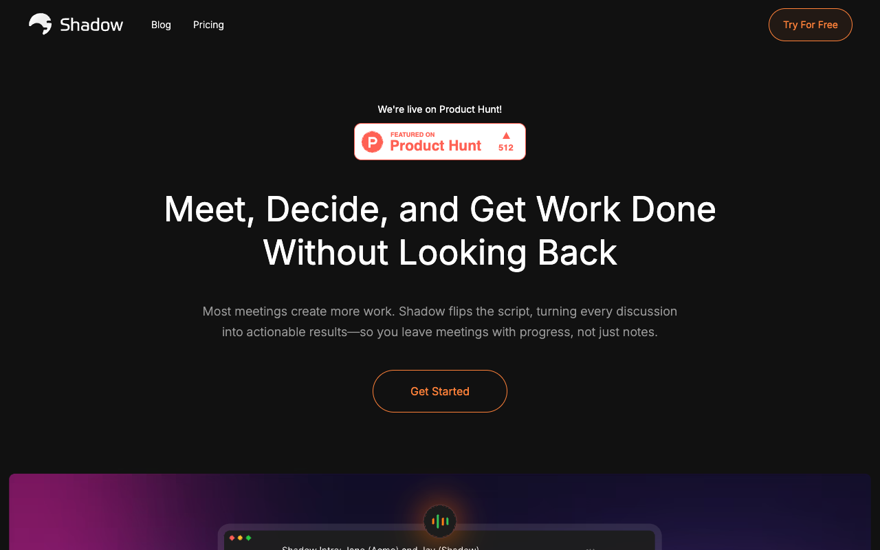 Shadow - Meet once and always move forward with your meetings productivity meetings AI