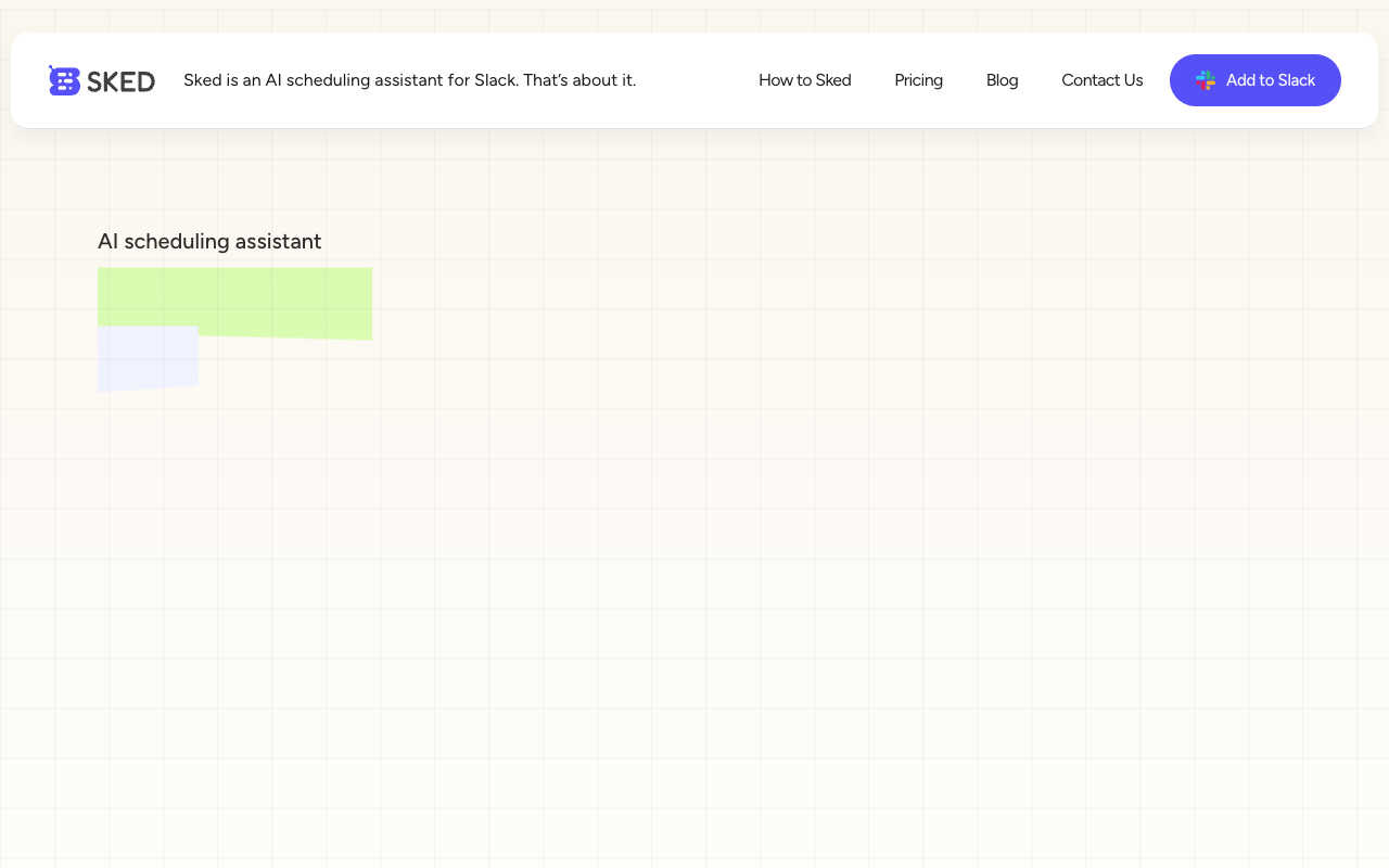 Sked - The easy way to schedule meetings in Slack Scheduling Productivity Slack