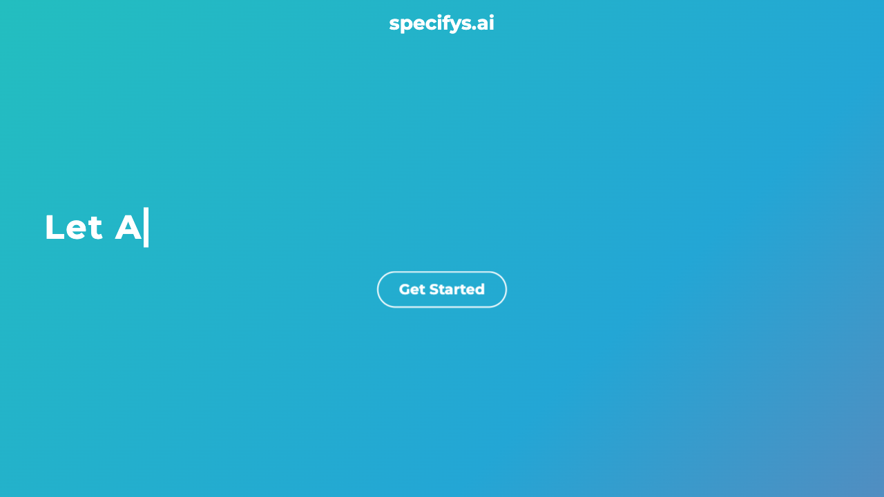 specifys-AI - An AI-powered tool to turn your app idea into a full specification AI app-development specification